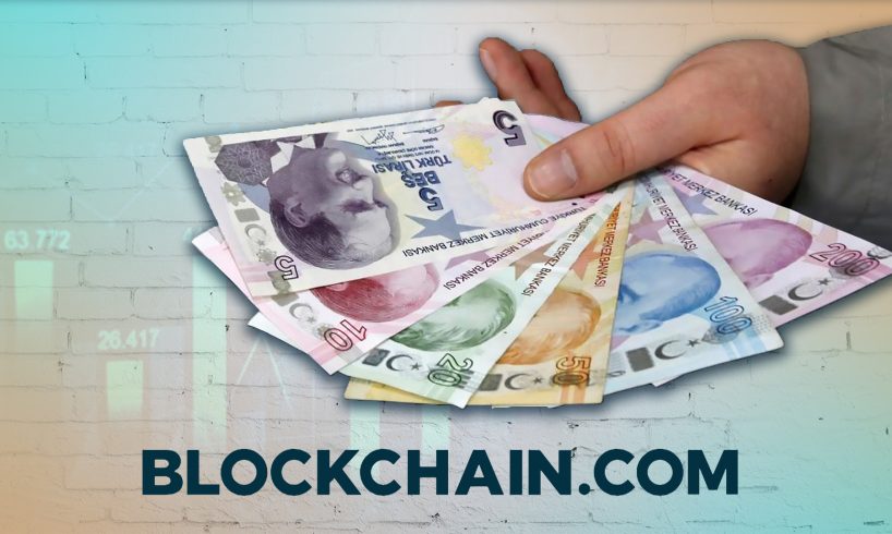 Blockchain.com открыл новый фиатный шлюз для торговли турецкой лирой